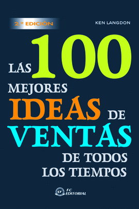 LAS 100 MEJORES IDEAS DE VENTAS DE TODOS LOS TIEMPOS