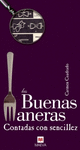BUENAS MANERAS CONTADAS CON SENCILLEZ