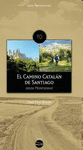 EL CAMINO CATAL�N DE SANTIAGO. DESDE MONTSERRAT