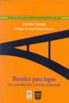 BIOETICA PARA LEGOS (EDITORIAL PLAZA Y VALDES PYV)