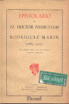 EPISTOLARIO DE EL DOCTOR THEBUSSEM Y RODR�GUEZ MAR�N (1883-1917)