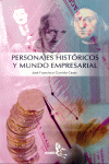 PERSONAJES HISTORICOS Y MUNDO EMPRESARIAL