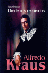 ALFREDO KRAUS.DESDE MIS RECUERDOS