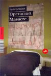 OPERACION MASACRE