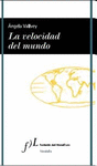 LA VELOCIDAD DEL MUNDO