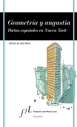GEOMETRA Y ANGUSTIA. POETAS ESPAOLES EN NUEVA YORK