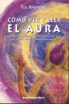 CMO VER Y LEER EL AURA