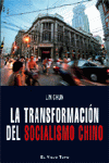 LA TRANSFORMACION DEL SOCIALISMO CHINO