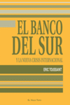 BANCO DEL SUR, EL