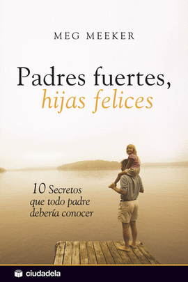 PADRES FUERTES HIJAS FELICES