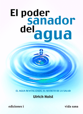 EL PODER SANADOR DEL AGUA