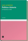 POLITICA E HISTORIA DE MAQUIAVELO A MARX