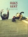 MIRO / SERT EN SUS PROPIAS PALABRAS. CORRESPONDENCIA 1937/1980