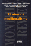 25 AOS DE NEOLIBERALISMO