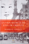 LA VIDA SECRETA DE LA JOYA DE ORIENTE