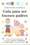 GUIA PARA SER BUENOS PADRES