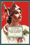 LA REVOLUCION ESPA�OLA VISTA POR UNA REPUBLICANA 3�ED
