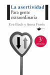 LA ASERTIVIDAD PARA GENTE EXTRAORDINARIA