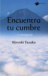 ENCUENTRA TU CUMBRE... Y CONSIGUELA