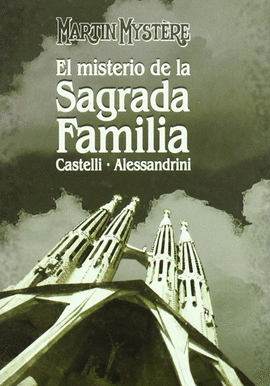 MARTIN MYSTERE: EL MISTERIO DE LA SAGRADA FAMILIA