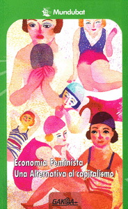 ECONOMIA FEMINISTA UNA ALTERNATIVA AL CAPITALISMO