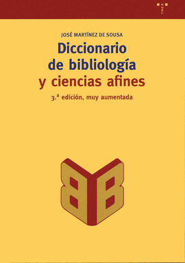 DICCIONARIO DE BIBLIOLOGIA Y CIENCIAS AFINES -3 EDICION