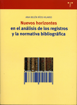 NUEVOS HORIZONTES EN EL ANALISIS DE LOS REGISTROS Y LA NORMATIVA