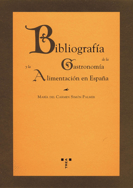 BIBLIOGRAFIA DE LA GASTRONOMIA Y LA ALIMENTACION E