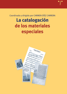 LA CATALOGACION DE LOS MATERIALES ESPECIALES
