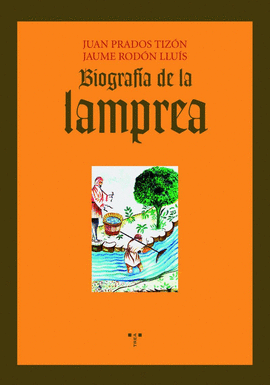 BIOGRAFIA DE LA LAMPREA