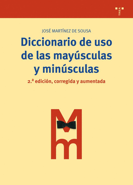 DICCIONARIO DE USO DE LAS MAYUSCULAS Y MINUSCULAS -2 EDIC