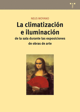LA CLIMATIZACIN E ILUMINACIN DE LA SALA DURANTE LAS EXPOSICIONES DE OBRAS DE A