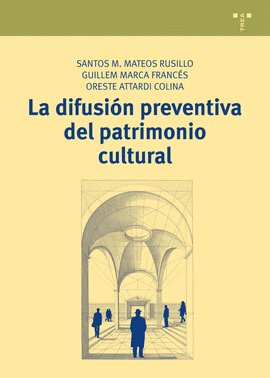 LA DIFUSION PREVENTIVA DEL PATRIMONIO CULTURAL