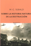SOBRE LA HISTORIA NATURAL DE LA DESTRUCCION