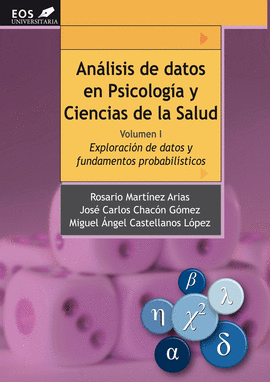 AN�LISIS DE DATOS EN PSICOLOG�A Y CIENCIAS DE LA SALUD. VOLUMEN I: EXPLORACI�N D