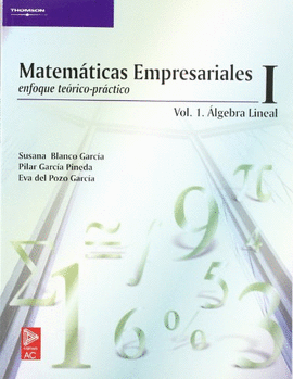 MATEMATICAS EMPRESARIALES I.VOL.1 ALGEBRA LINEAL