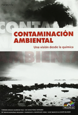 CONTAMINACION AMBIENTAL.+CD.  UNA VISION DESDE LA QUIMICA