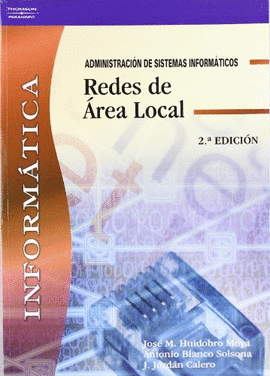 ADMINISTRACION DE SISTEMAS INFORMATICOS -REDES DE AREA LOCAL