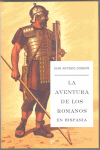 AVENTURA DE LOS ROMANOS EN HISPANIA, LA
