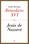 BENEDICTO XVI JESUS DE NAZARET