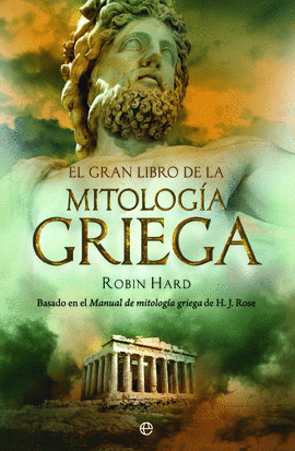 EL GRAN LIBRO DE LA MITOLOGIA GRIEGA