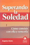 SUPERANDO LA SOLEDAD