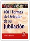 1001 MANERAS DE DISFRUTAR DE SU JUBILACION