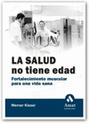 LA SALUD NO TIENE EDAD