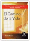 CAMINO DE LA VIDA, EL