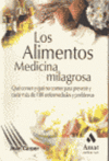 ALIMENTOS, LOS - MEDICINA MILAGROSA