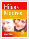 HIJAS Y MADRES. UNA RELACION QUE PUEDE FUNCIONAR