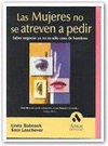 LAS MUJERES NO SE ATREVEN A PEDIR