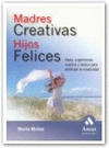 MADRES CREATIVAS HIJOS FELICES