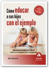 COMO EDUCAR A SUS HIJOS CON EL EJEMPLO